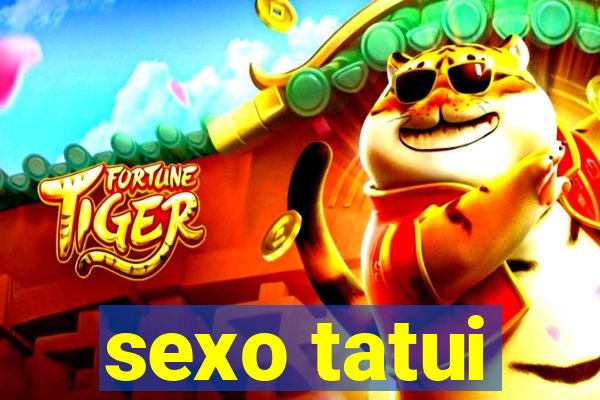 sexo tatui